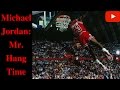 Michael jordan mr hang time