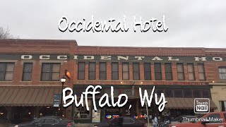Occidental Hotel, Buffalo Wyoming Paranormal Investigation