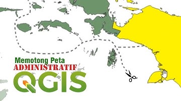 MEMOTONG DAN MEMISAHKAN PETA SHP MENGGUNAKAN QGIS