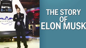 Elon Musk And The History Of Tesla, SpaceX, PayPal