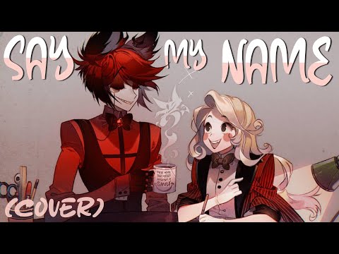 ✮ Say My Name 【Beetlejuice Cover】