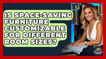 Is Space-Saving Furniture Customizable for Different Room Sizes? - Your Organization Mentor