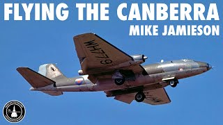 Flying the English Electric Canberra | Mike Jamieson (In-Person Part 1)