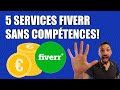 5 services fiverr qui demandent zro comptences  gagner de largent aujourdhui 