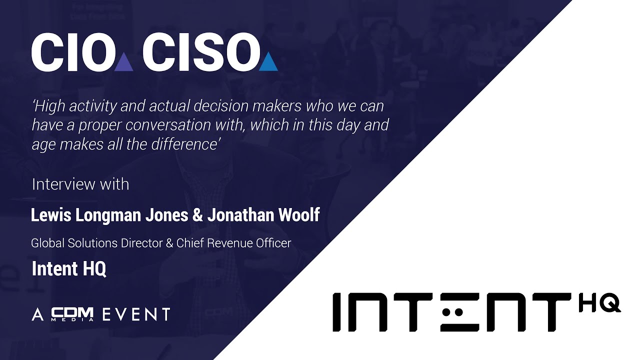 Interview with Intent HQ at the CIO & CISO Summit