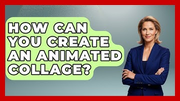 How Can You Create An Animated Collage? - Graphic Design Nerd