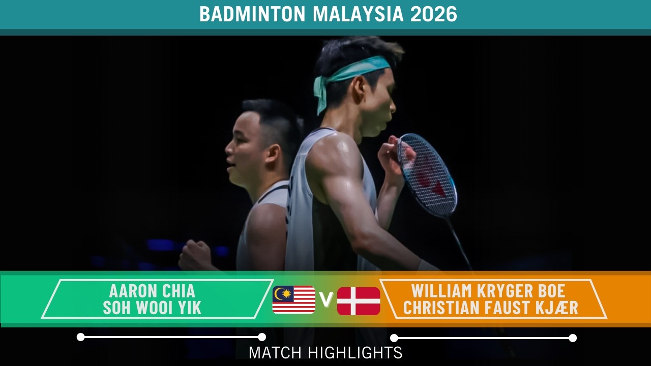 Aaron Chia/Soh Wooi Yik vs William Kryger Boe/Christian Faust Kjær German Open 2026 Badminton– R32