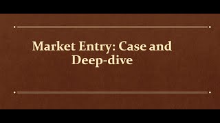 [25/30] Interview Case: Market entry of int'l cannabis player & general market entry strategy