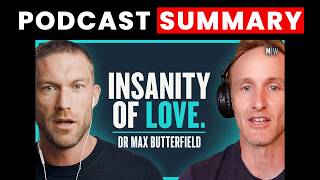 The Internet is Clueless About Relationships - Dr. Max Butterfield | Modern Wisdom