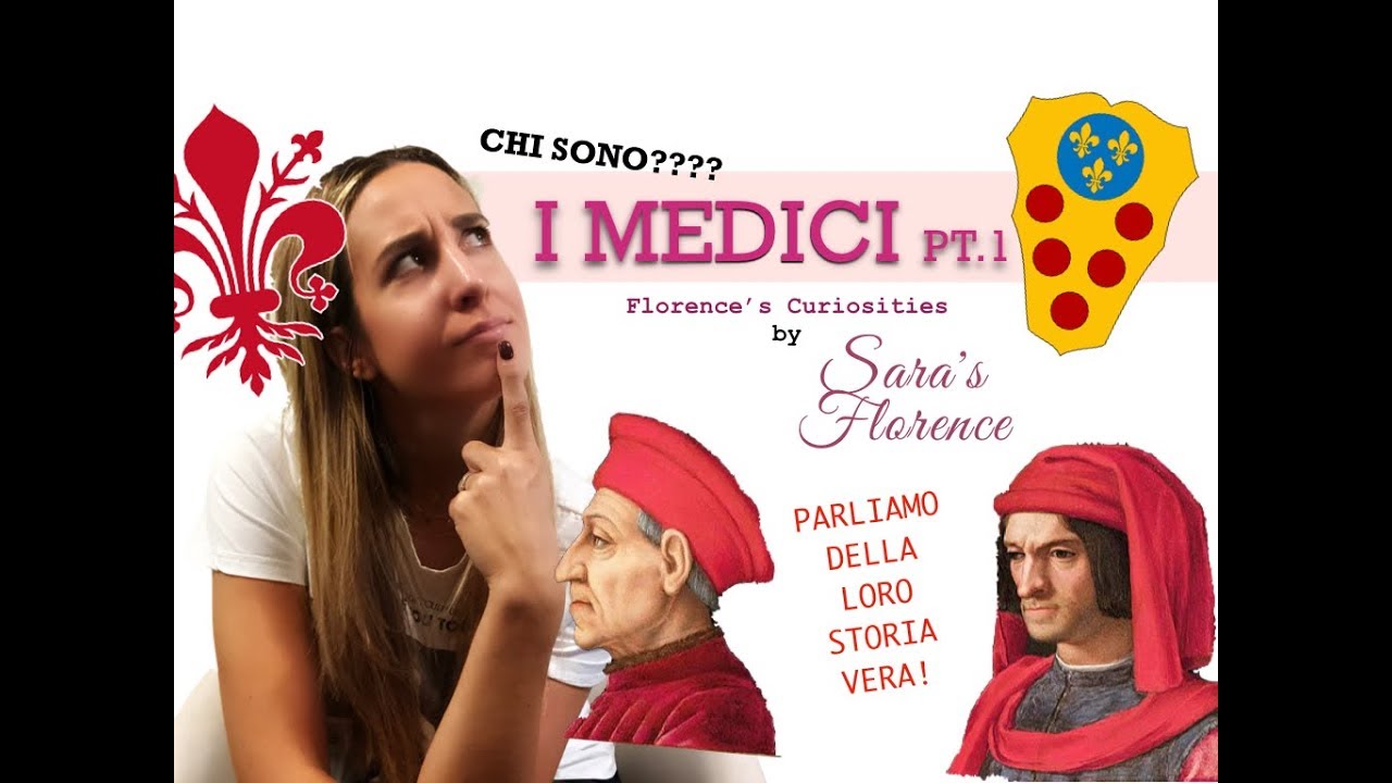 I MEDICI - chi sono? cosa hanno fatto? Vi racconto la storia!