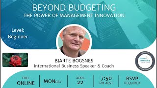Beyond Budgeting - explore the power of management innovation with Bjarte Bogsnes