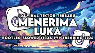 Download Lagu DJ MENERIMA LUKA - NATASYA SABELLA BOOTLEG SLOWED VIRAL TIKTOK TERBARU 2026 MP3