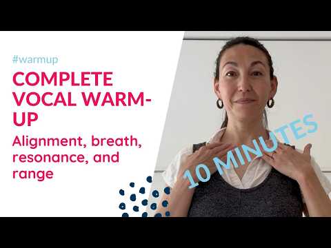 COMPLETE Vocal Warm Up! Alignment, Breath, Resonance, and Range