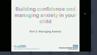 Building Confidence and Managing Anxiety in Your Child Webinar- Part 2