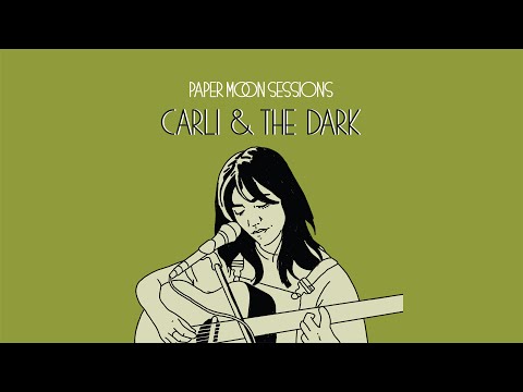 Carli & The Dark - The Garden (Paper Moon Session)