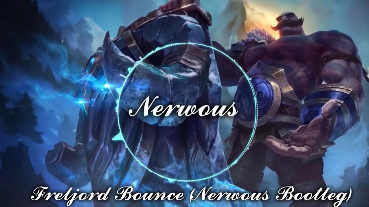 Freljord Bounce | Braum Login Screen Music (Nerwous Remix)