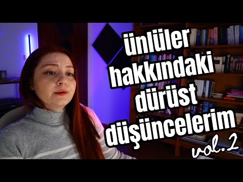 Ünlüler Hakkında Dürüst Düşüncelerim vol. 2