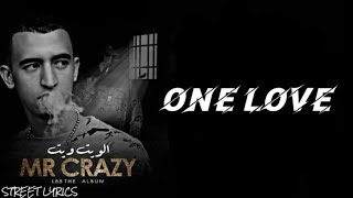 MR CRAZY - ONE LOVE - Feat Othmane Adrenaline (LYRICS - الكلمات - PAROLES) 🎶🎶