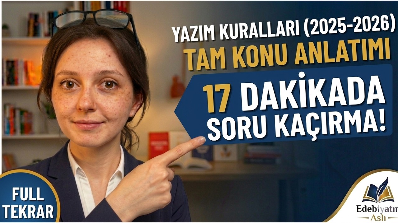 YAZIM KURALLARI BÖLÜM 1 2025-2026 TAM KONU ANLATIMI