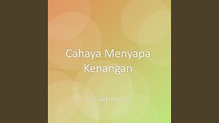 Download lagu Cahaya Menyapa Kenangan