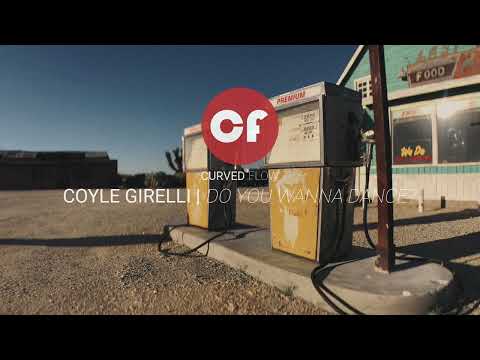 Coyle Girelli | Do You Wanna Dance?