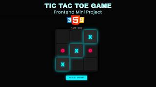 Modern Tic Tac Toe Game | Frontend Portfolio Project