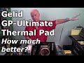 Gelid Solutions GP Ultimate 15W/mK Thermal Pad How much better?