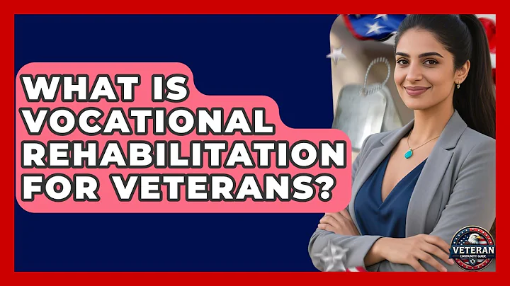 What Is Vocational Rehabilitation for Veterans? - Veteran Community Guide