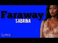 Sabrina Faraway Lyrics 