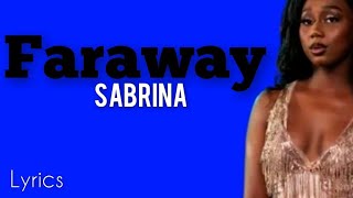 Sabrina - Faraway (Lyrics)