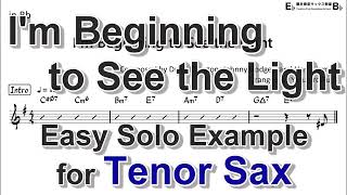 I'm Beginning to See the Light - Easy Solo Example for Tenor Sax