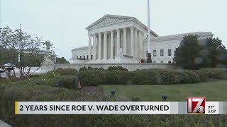 Monday marks 2 years since Roe v. Wade overturned