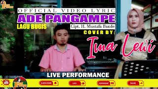 COVER ADE PANGAMPE (CIPT. H. MUSTAFA BANDE) - LAGU BUGIS || BY IMA LEWI || OFFICIAL VIDEO LYRIC