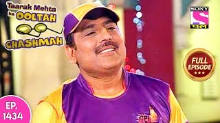 Taarak Mehta Ka Ooltah Chashmah - Full Episode 1434 - 24th September, 2018 Taarak Mehta Ka Ooltah Chashmah - Full Episode 1434 - 24th September, 2018
