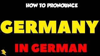 How To Pronounce “Germany” In German | Wie man „Deutschland“ auf Deutsch ausspricht