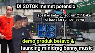 Download Lagu di sotok memet potensio 🔥🔥 benny music cek sound demo produk betavo yang bakal di bawa ke sumbersewu MP3
