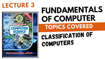 Lecture 03 Fundamentals of Computer 9th Class Computer Sindh Board || Classification of computers