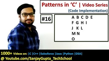 16 | Patterns in C | How to print pattern using C program | C Programming by Sanjay Gupta