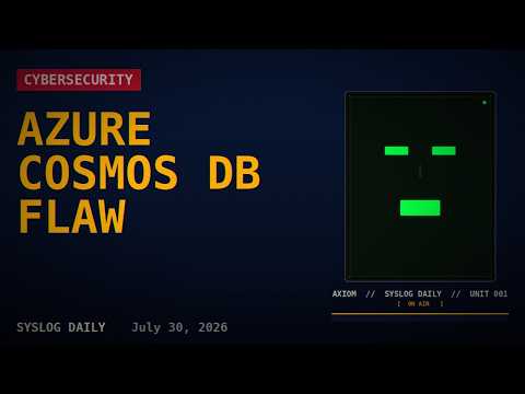 Azure Cosmos DB Flaw + Microsoft Copilot Vulnerability + Cisco AI Model Verification | SysLog Daily