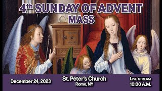 FOURTH SUNDAY OF ADVENT MASS AT ST PETERS CHURCH