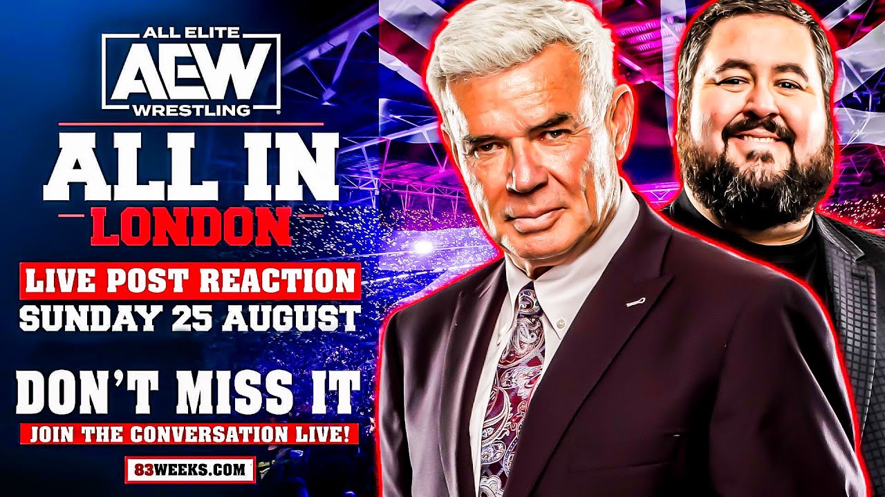 ERIC BISCHOFF *LIVE* POST AEW ALL IN REACTION