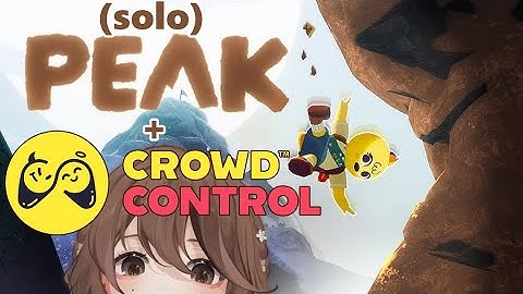 I do this to myself, really | SOLO PEAK W/ CROWD CONTROL