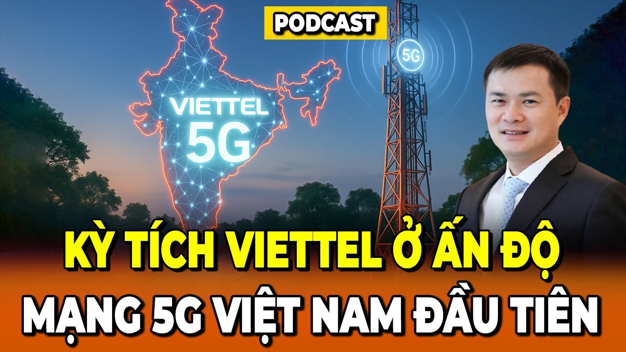 Kỳ Tích Viettel Ở Ấn Độ Khiến Giới Công Nghệ Đứng Hình Mạng 5G Đầu Tiên Của Việt Nam Ở Nước Ngoài