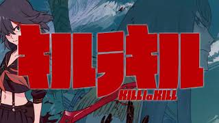 Shinsekai Koukyougaku (Ending 2) - Kill La Kill