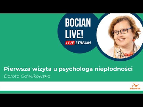Pierwsza wizyta u psychologa niepłodności - Dorota Gawlikowska