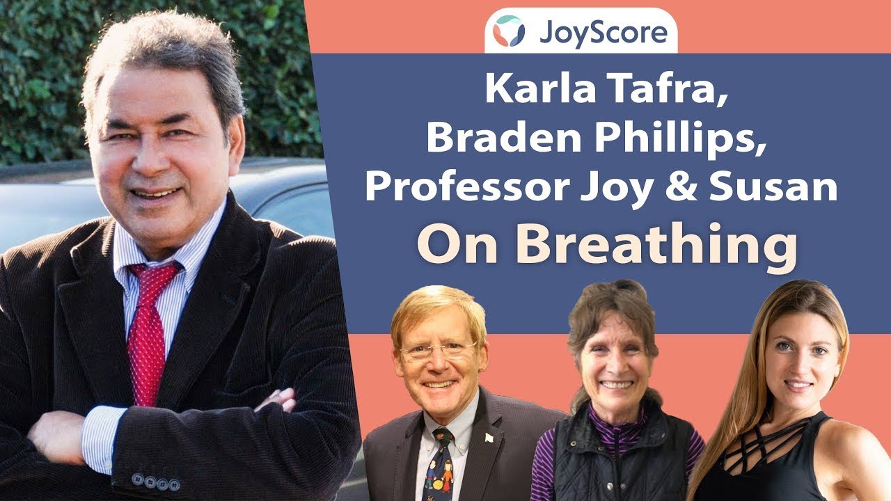 Breathing - Karla Ilicic, Braden Phillips, Professor Joy, Susan | JoyScorePodcast