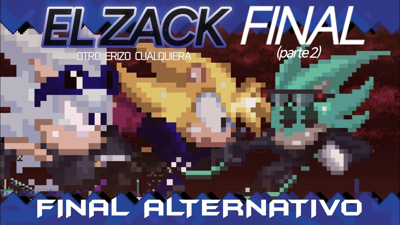 (final alternativo) El Zack: otro erizo cualquiera | cap. 5 part 2 | El Zack