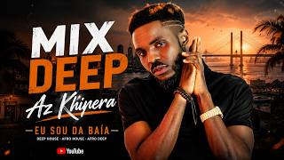 Afro Deep House Eu Sou da Baía Az Khinera Mix