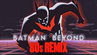 80s Remix: Batman Beyond Theme - INNES