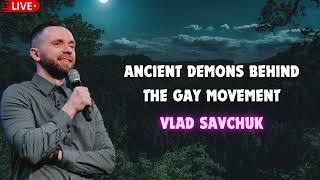 Ancient Demons Behind The Gay Movement